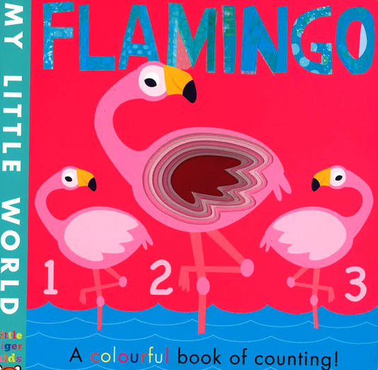 Flamingo: A Colourful Book Of Counting