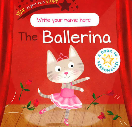 Star In Your Own Story: The Ballerina
