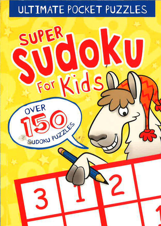 ULTIMATE POCKET PUZZLES: SUPER SUDOKU FOR KIDS