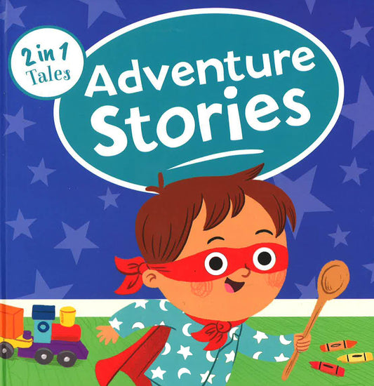 2 In 1 Tales: Adventure Stories