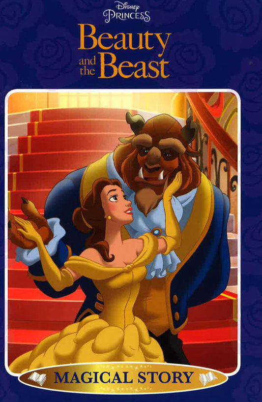 MAGICAL STORIES DISNEY: DISNEY PRINCESS BEAUTY AND THE BEAST: MAGICAL STORY