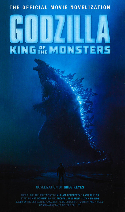 Godzilla: King Of The Monsters: The Official Movie Novelization