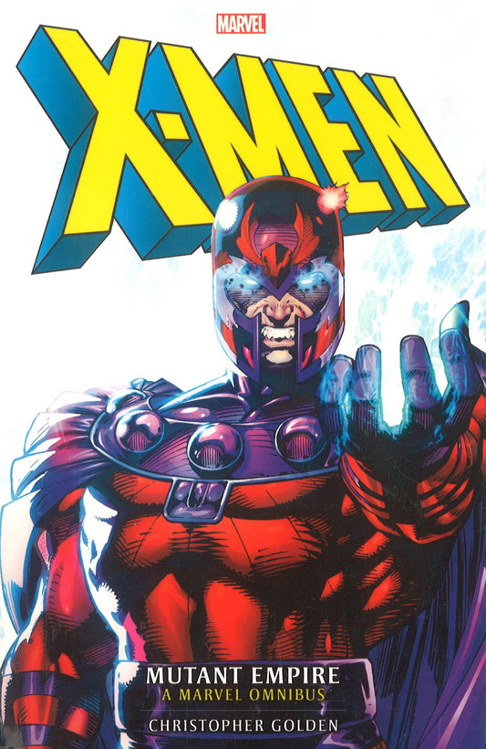 Marvel classic novels - X-Men: The Mutant Empire Omnibus