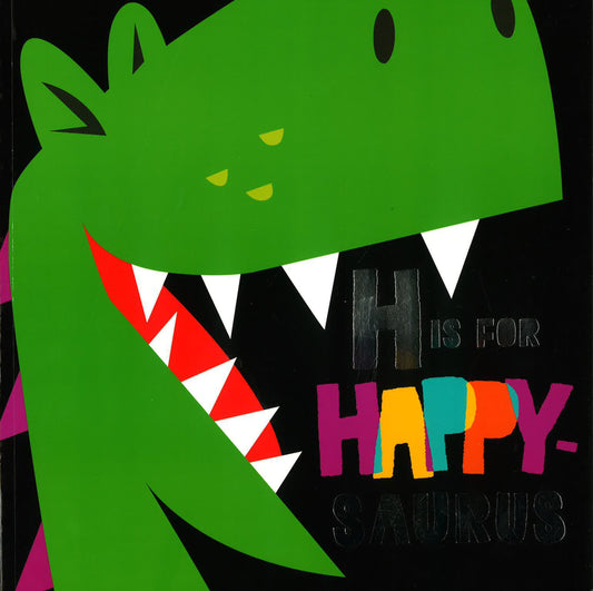 H Is For Happy-Saurus