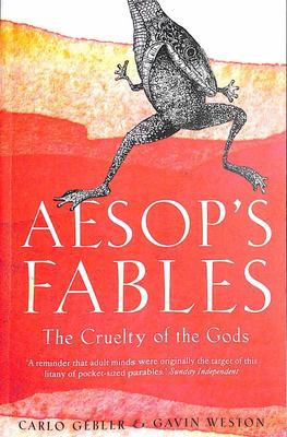 Aesop'S Fables: The Cruelty Of The Gods