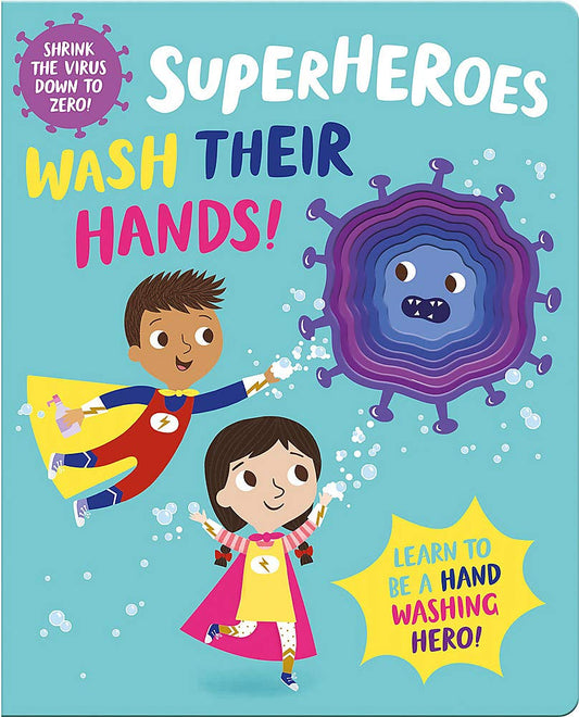 Superheroes Wash Their Hands! (I'm A Super Toddler! Die-Cut Board Book)