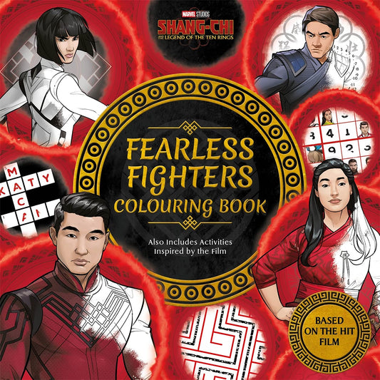 Marvel Studios: Shang Chi & The Legend Of The Ten Rings: Fearless Fighters Colouring Book (Based On The Hit Film)