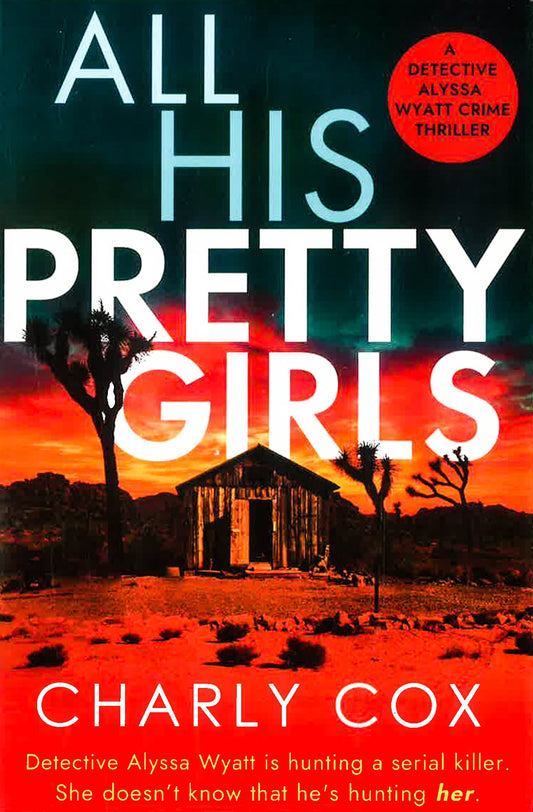 All His Pretty Girls: 1 (Detective Alyssa Wyatt)