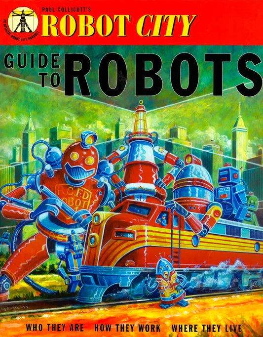 Robot City: Guide To Robots