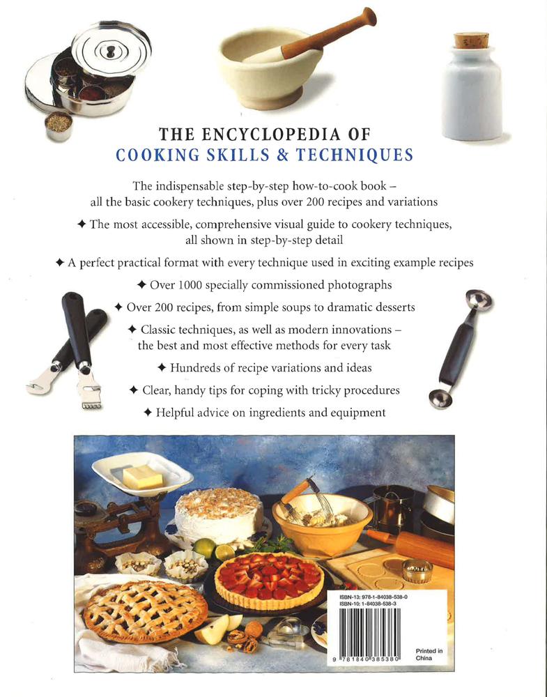 Cooking Skills & Techniques, The Encyclopedia Of: An Accessible, Compr ...