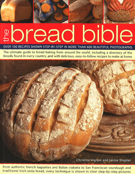 Bread Bible:Over 100 Recipes Shown Step