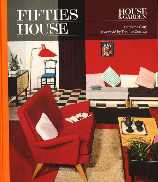 House & Garden: Fifties House