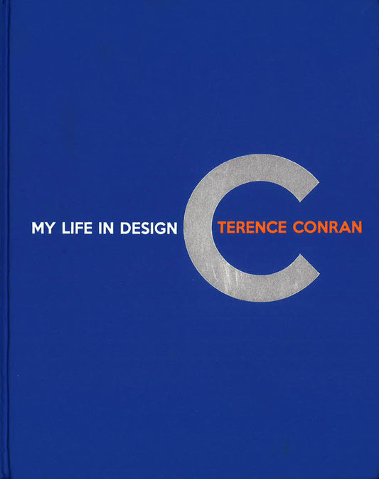 Terence Conran: My Life In Design