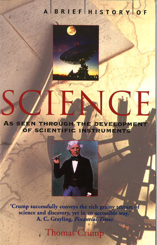 A Brief History Of Science: Through The Development Of Scientific Instruments