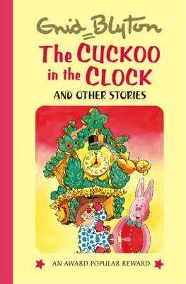 The Cuckoo In The Clock And Other Stories