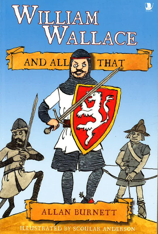 William Wallace And All That