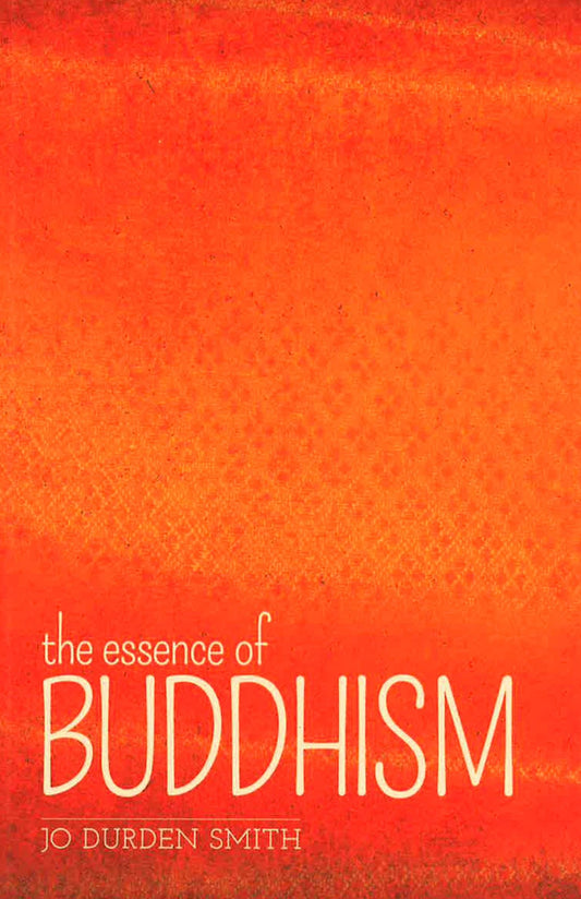 The Essence Of Buddhism