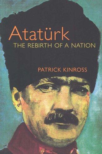 Ataturk: The Rebirth Of A Nation