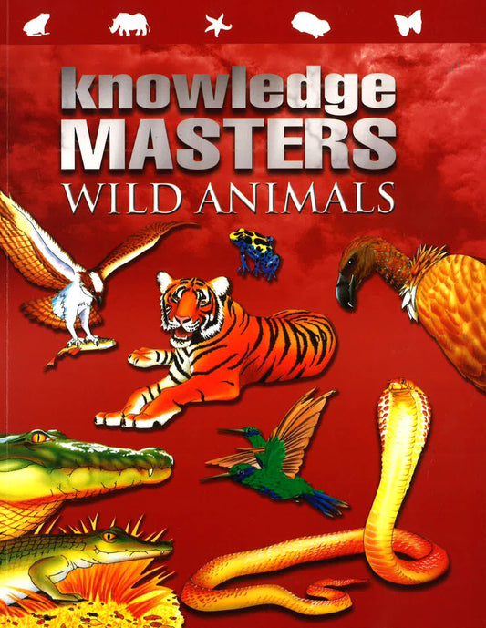 KNOWLEDGE MASTERS WILD ANIMALS
