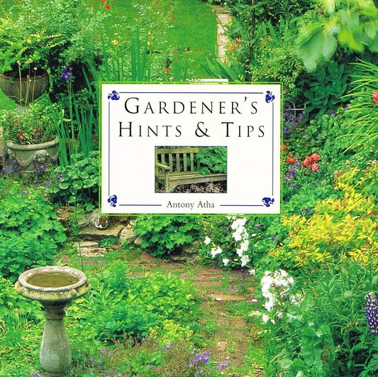 Gardener's Hints And Tips