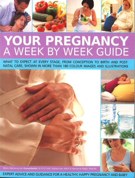 Your Pregnancy: A Week By Week Guide