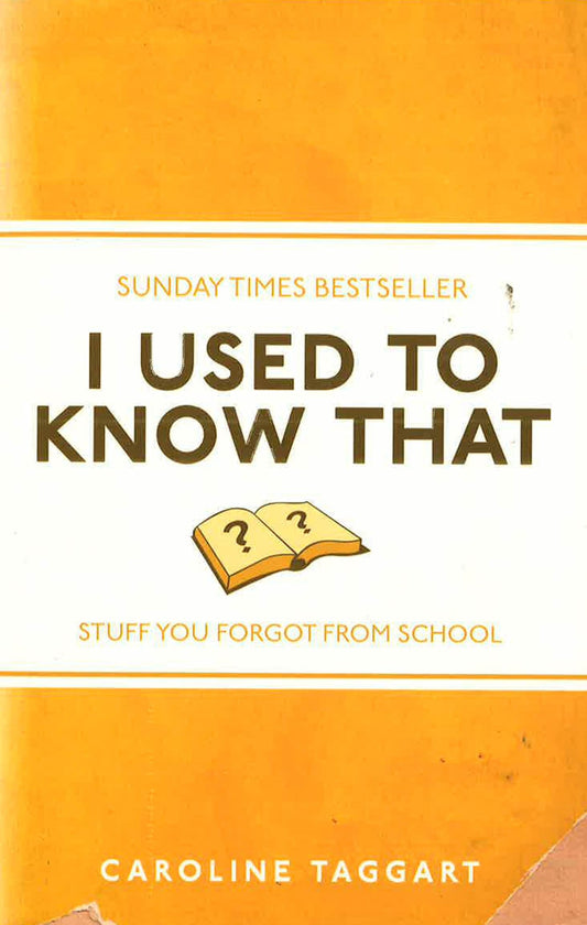 I Used To Know That, Stuff You Forgot From School
