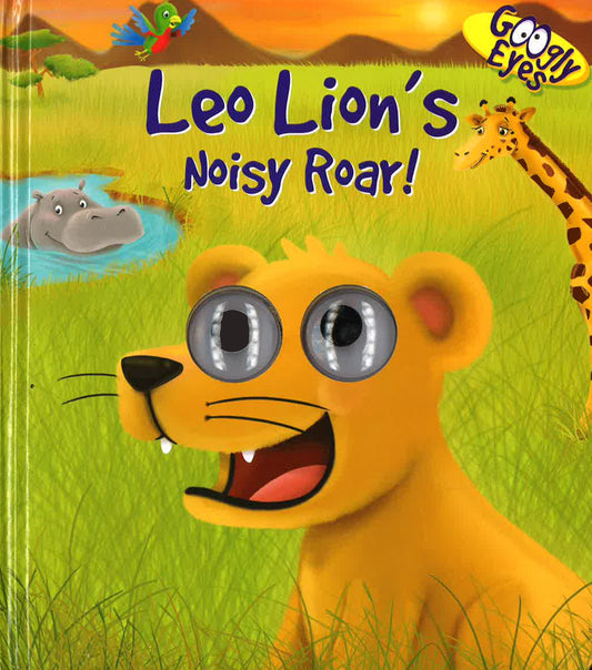 Googly Eyes ; Leo Lion's Noisy Roar!
