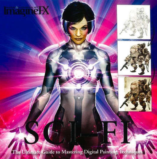 Sci-Fi: The Ultimate Guide To Mastering Digital Painting Techniques