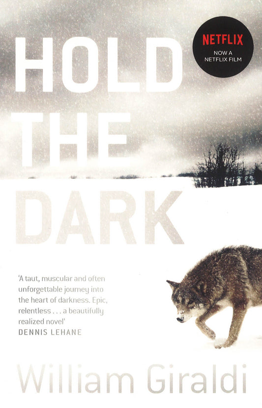 Hold The Dark: A Novel