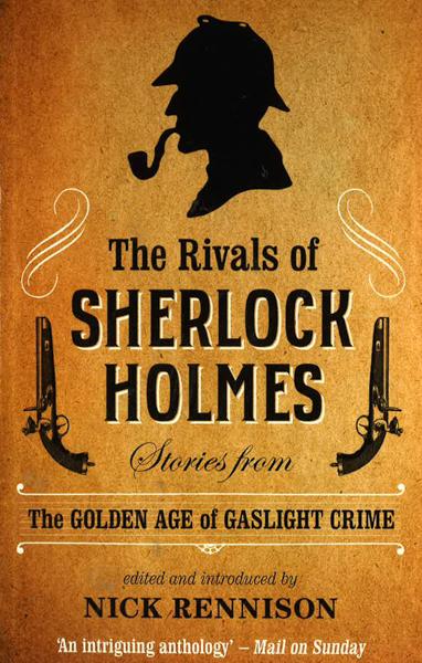 The Rivals Of Sherlock Holmes