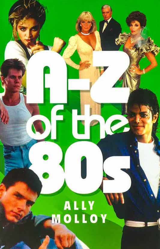 A-Z Of The 80's