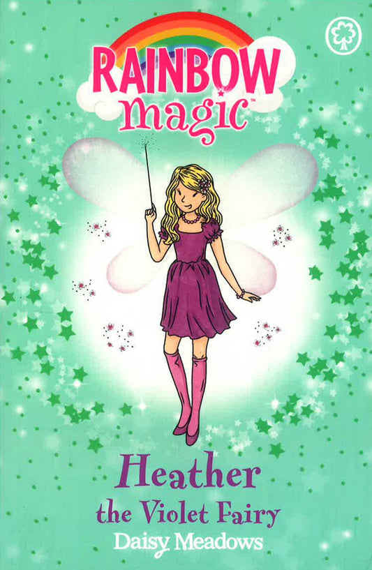 Rainbow Magic: Heather the Violet Fairy: The Rainbow Fairies Book 7