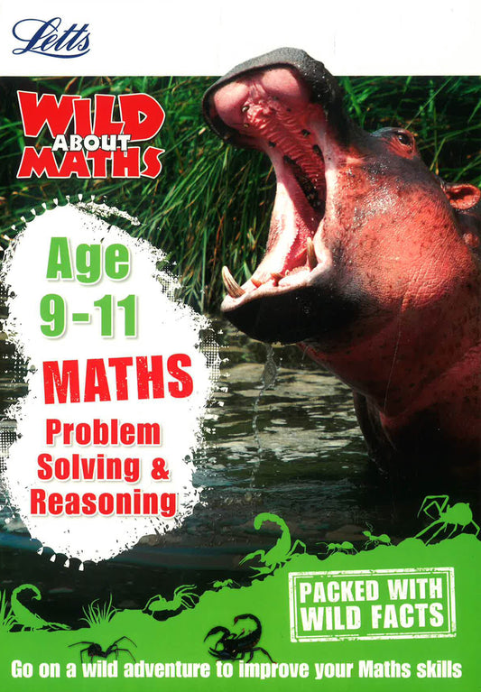 Letts - Wild About Maths 9-11 Maths Problem Solving & Reasoning