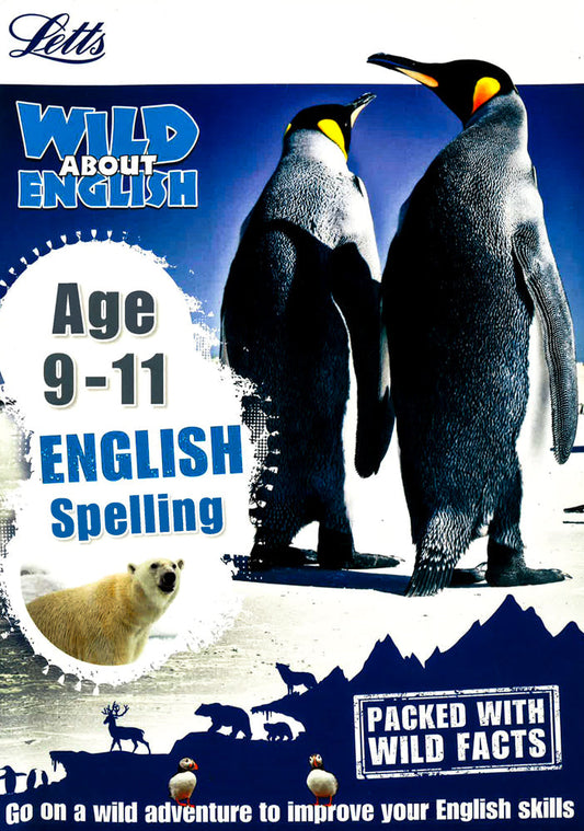 Letts - Wild About English 9-11 English Spelling