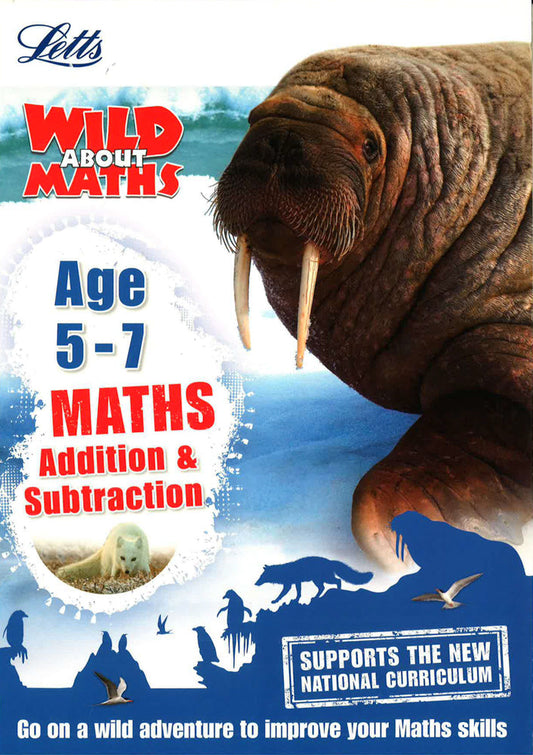 Maths - Addition And Subtraction Age 5-7 (Letts Wild About)