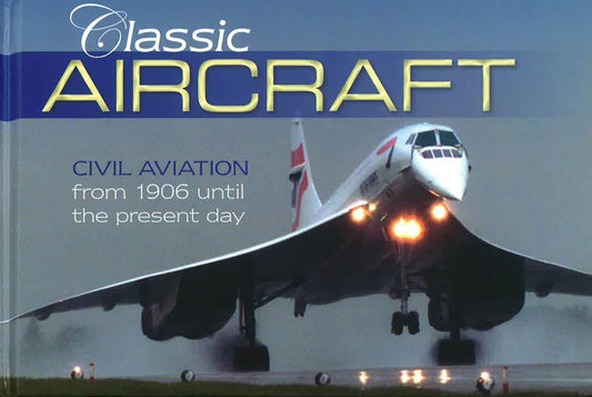 Classic Aircraft (Classic (Haynes))