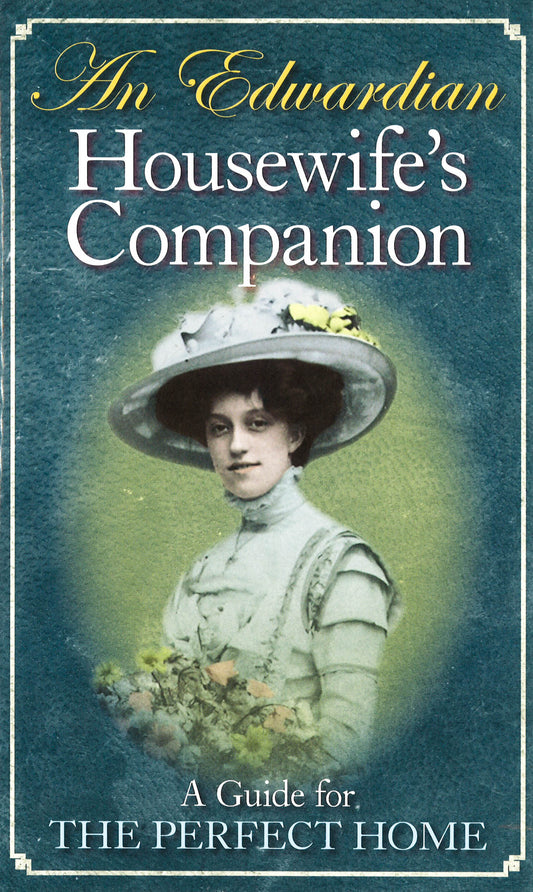 An Edwardian Housewife's Companion