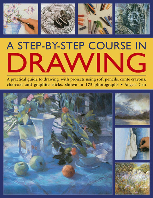 Drawing. A Step By Step Course In