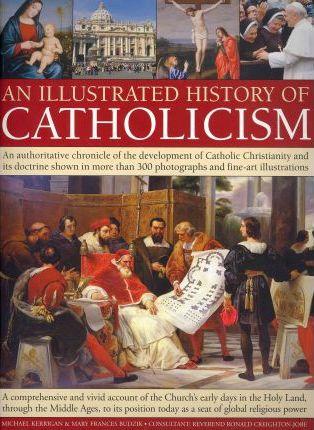 Ill History Of Catholicism:An Authorit
