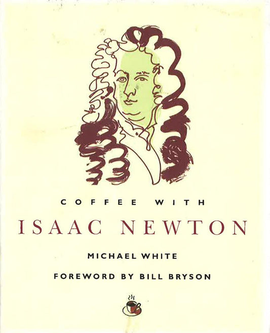 Coffee With Isaac Newton