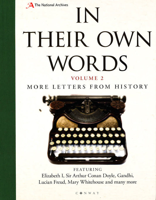 In Their Own Words 2: More Letters From History