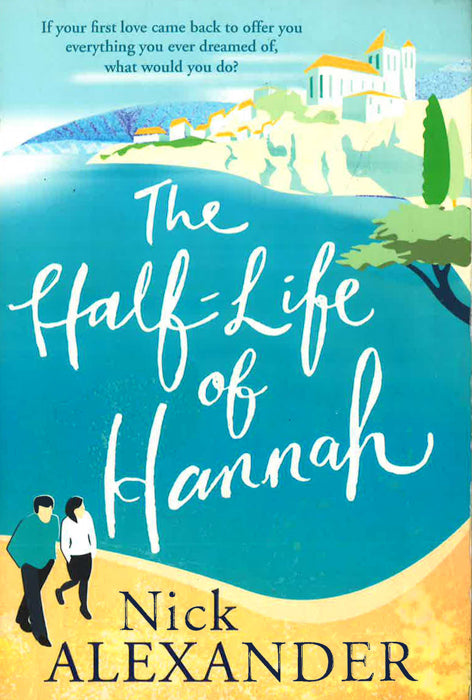 The Half-Life Of Hannah