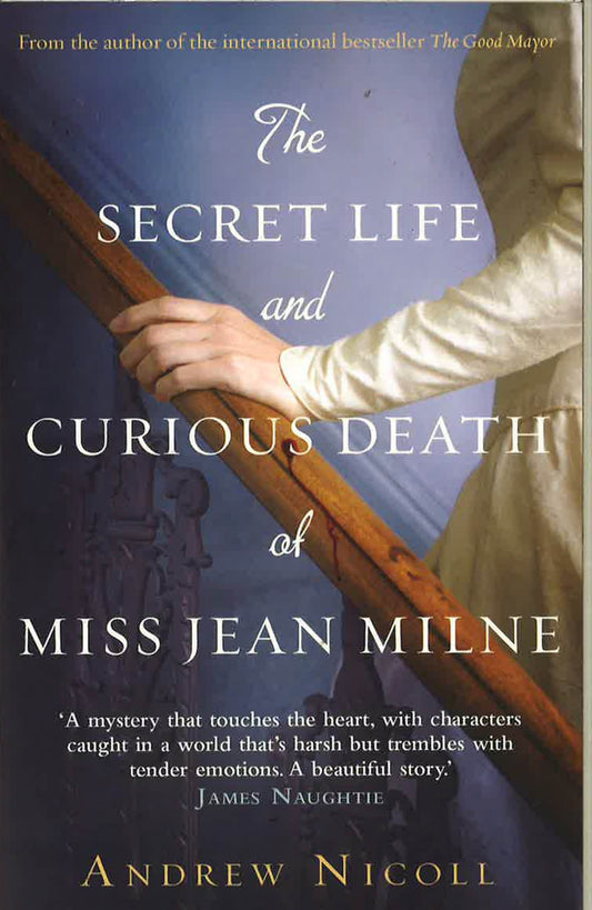 Nichol A. Secret Life And Curious Death Of Miss Jean Milne