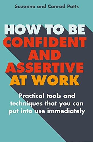 How To Be Confident And Assertive At Work