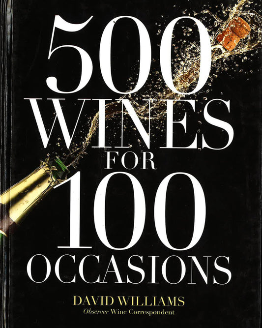 500 Wines For 100 Occasions