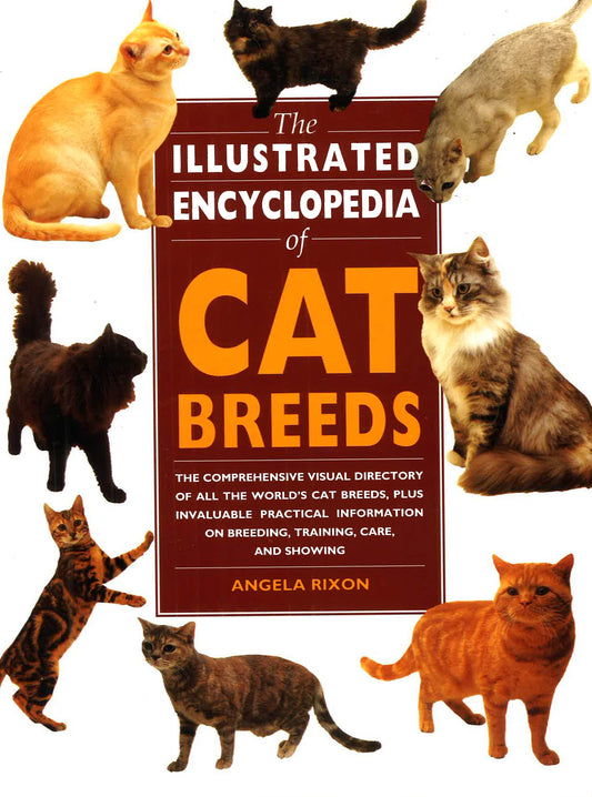 Illustrated Encyc. Of Cat Breeds