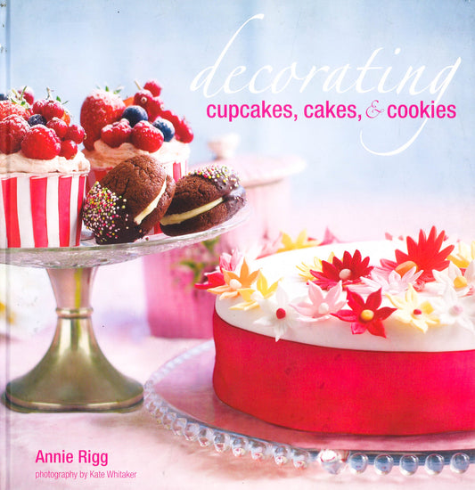 Decorating Cupcakes, Cakes, & Cookies
