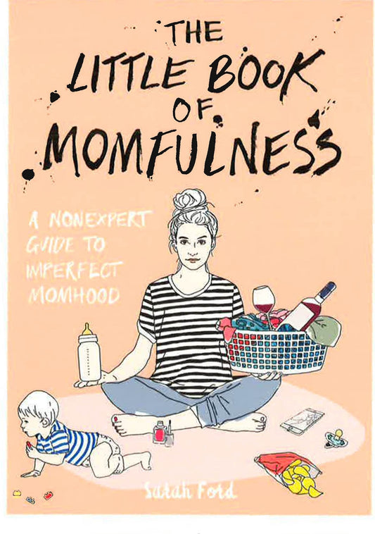 Little Book Of Momfulness