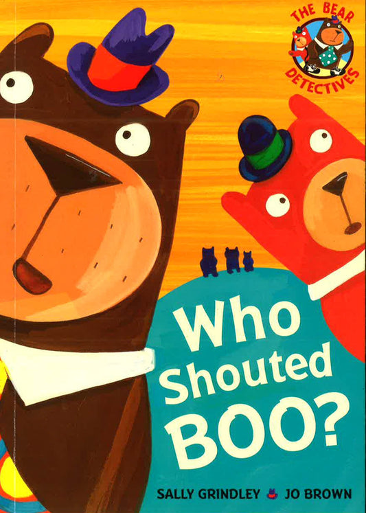 The Bear Detectives: Who Shouted Boo?