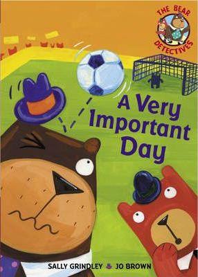 The Bear Detectives: A Very Important Day